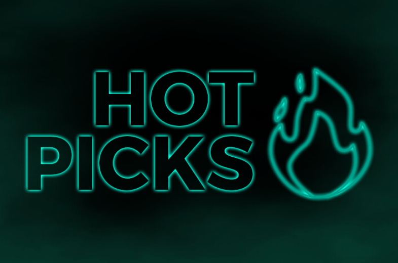 Hot Picks